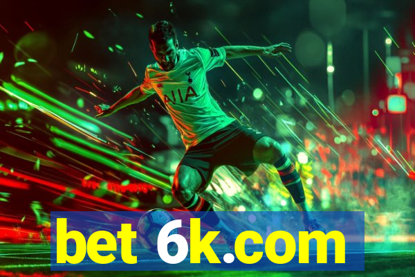 bet 6k.com